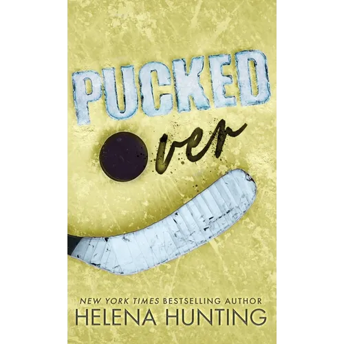 Pucked Over (Special Edition Hardcover) - Hardcover