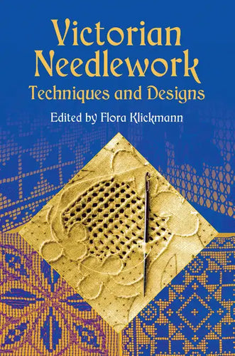Victorian Needlework: Techniques and Designs - Paperback