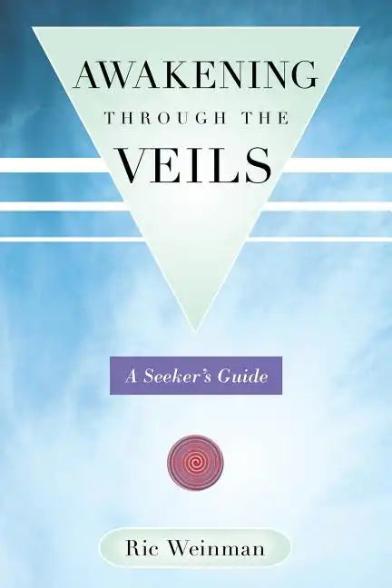 Awakening Through the Veils: A Seeker's Guide - Paperback