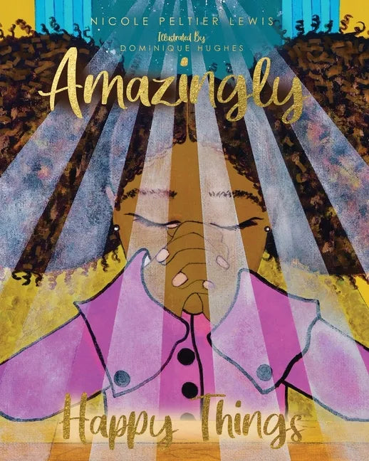Amazingly Happy Things - Paperback