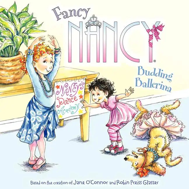 Fancy Nancy: Budding Ballerina - Paperback