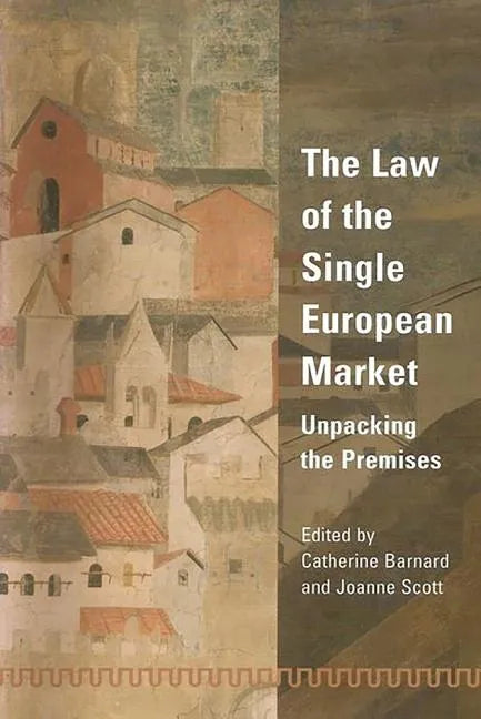 The Law of the Single European Market - Paperback