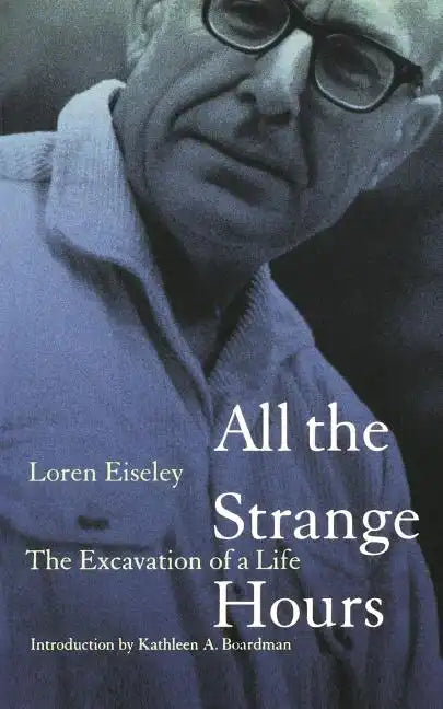 All the Strange Hours: The Excavation of Life - Paperback
