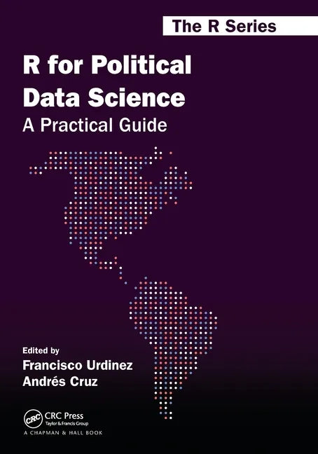 R for Political Data Science: A Practical Guide - Paperback