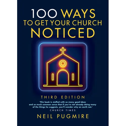100 Ways to Get Your Church Noticed: Third Edition - Paperback