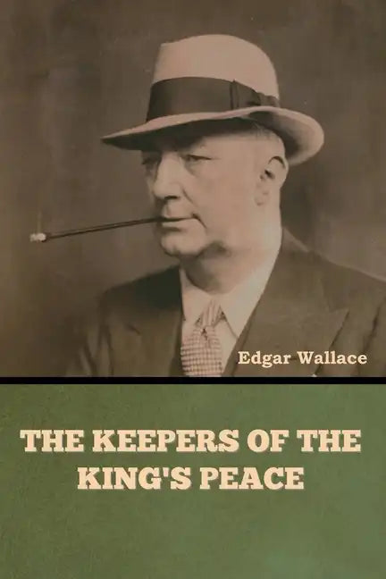 The Keepers of the King's Peace - Paperback