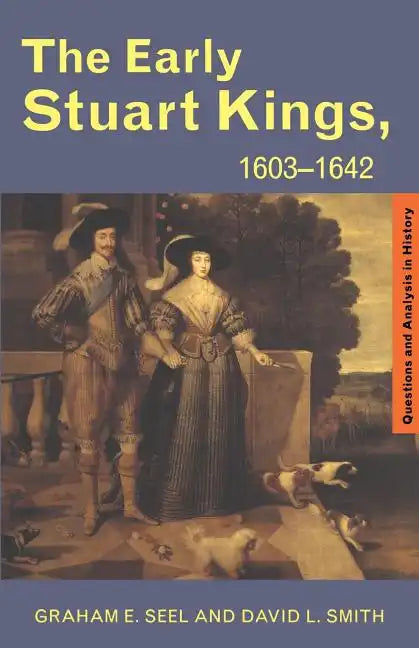 The Early Stuart Kings, 1603-1642 - Paperback