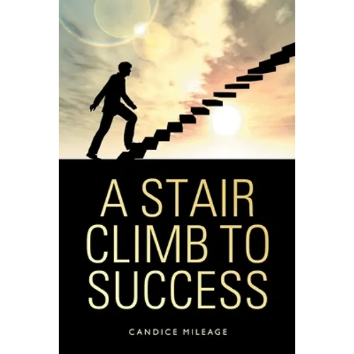 A Stair Climb to Success - Paperback