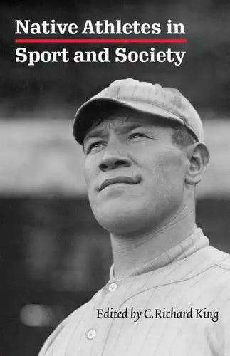 Native Athletes in Sport and Society: A Reader - Paperback