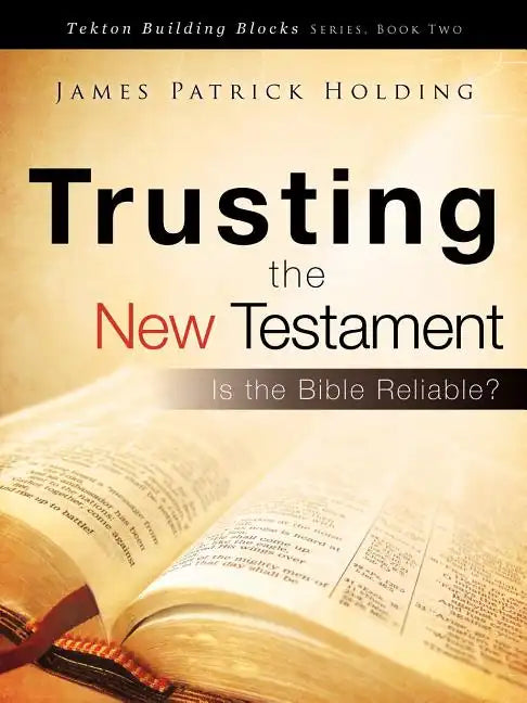 Trusting the New Testament - Paperback