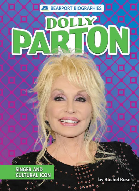 Dolly Parton: Singer and Cultural Icon - Library Binding