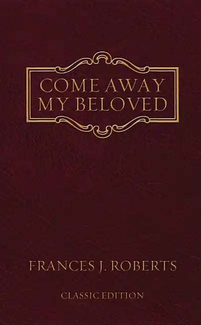 Come Away My Beloved: Original Edition - Paperback