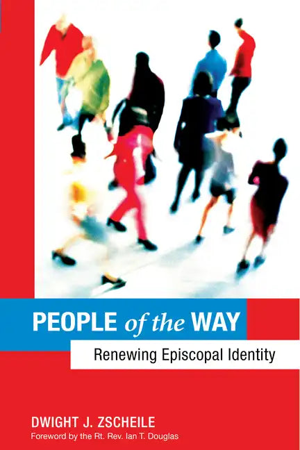 People of the Way: Renewing Episcopal Identity - Paperback