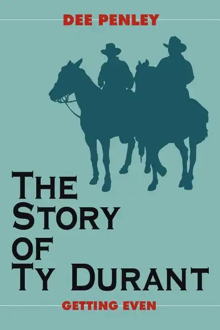 The Story of Ty Durant: Getting Even - Paperback