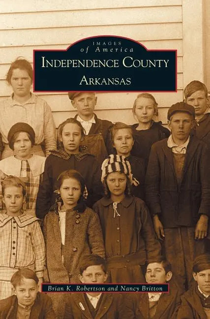 Independence County, Arkansas - Hardcover