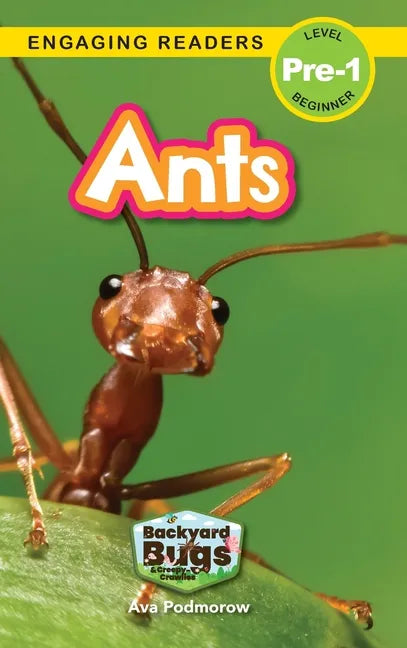 Ants: Backyard Bugs and Creepy-Crawlies (Engaging Readers, Level Pre-1) - Hardcover