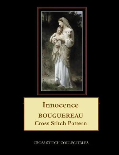 Innocence: Bouguereau Cross Stitch Pattern - Paperback