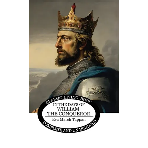 In the Days of William the Conqueror - Hardcover