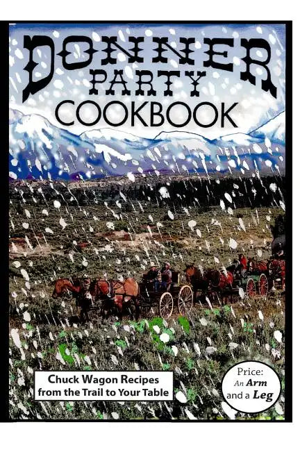 Donner Party Cookbook - Paperback
