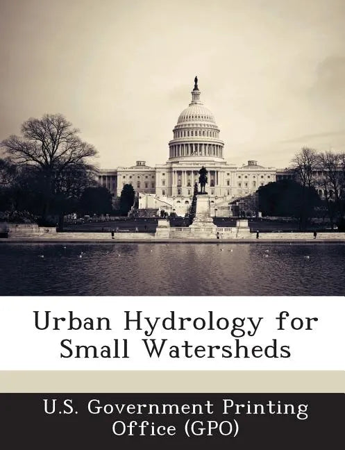 Urban Hydrology for Small Watersheds - Paperback