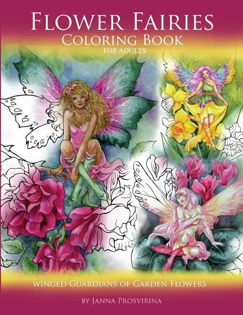Flower Fairies: Coloring Book for Adults: Winged Guardians of Garden Flowers - Paperback