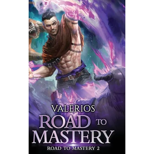 Road to Mastery 2: A LitRPG Apocalypse Adventure - Hardcover