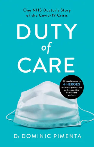 Duty of Care: One Nhs Doctor's Story of Courage and Compassion on the Covid-19 Frontline - Paperback