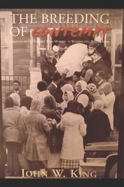 John King's The Breeding of Contempt: New accounts of old crimes - Paperback