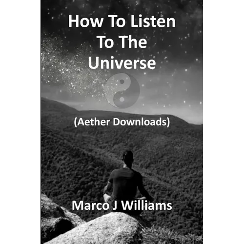 How to Listen to the Universe - Paperback