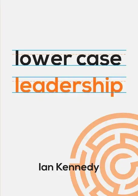 lower case leadership - Paperback