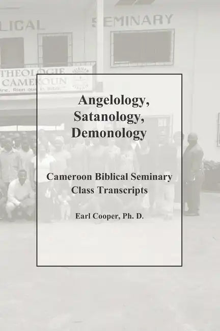 Angelology, Satanology, Demonology - Paperback