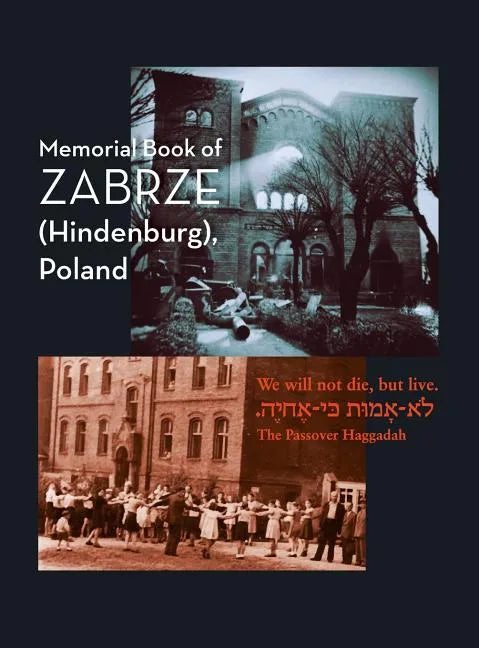 Zabrze (Hindenburg) Yizkor Book - Hardcover