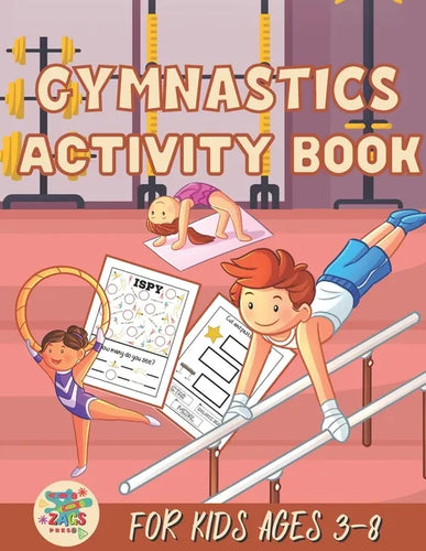 Gymnastics activity book for kids ages 3-8: Gymnastics gift for kids ages 3 and up - Paperback