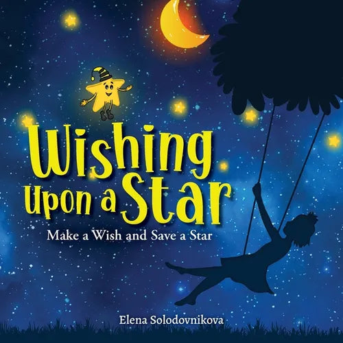 Wishing Upon a Star: Make a Wish and Save a Star - Paperback