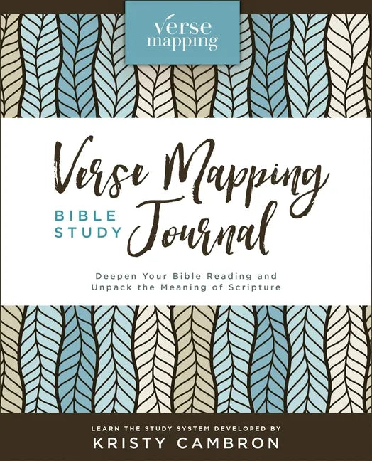 Verse Mapping Bible Study Journal: Deepen Your Bible Reading and Unpack the Meaning of Scripture - Hardcover