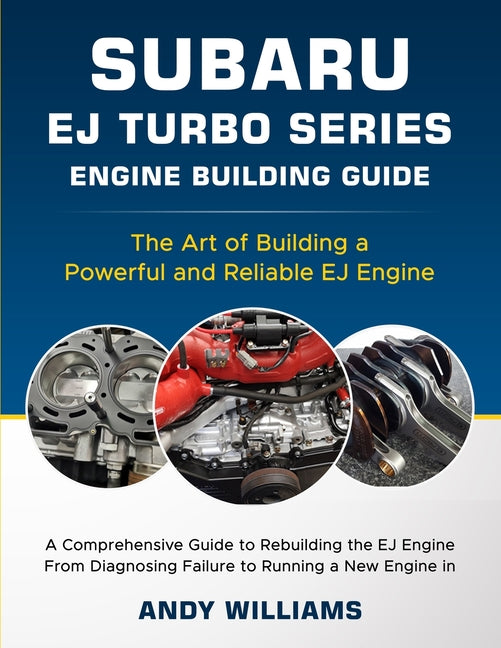 Subaru EJ Turbo Series: The art of building a powerful and reliable Subaru ej engine - Paperback