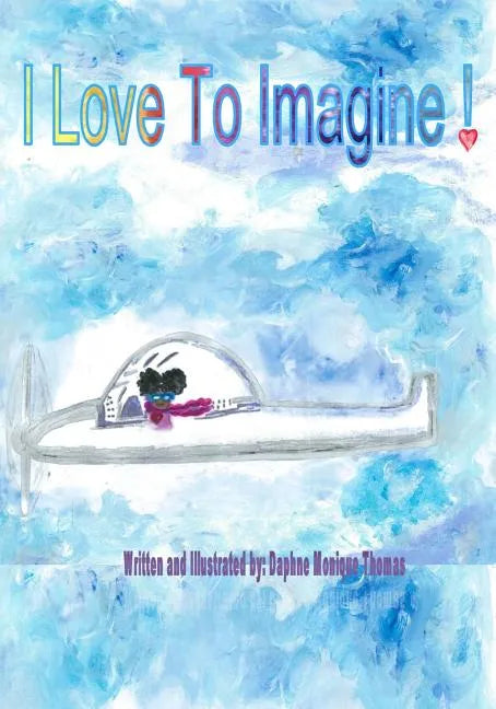 I Love to Imagine! - Paperback