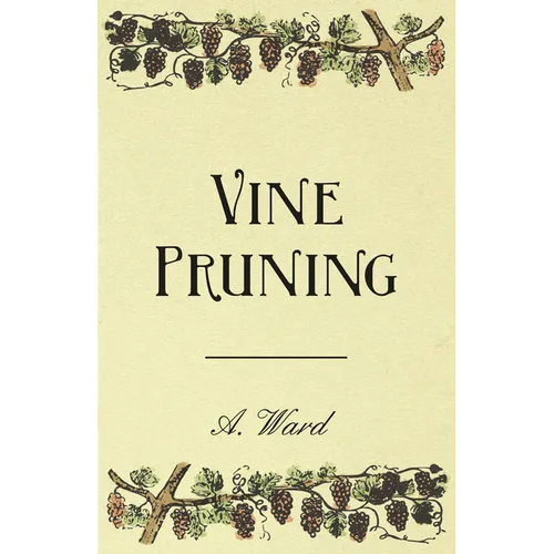 Vine Pruning - Hardcover