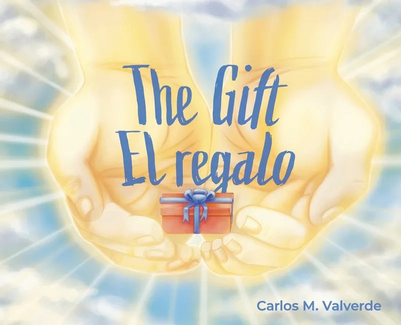 The Gift/ El regalo - Hardcover
