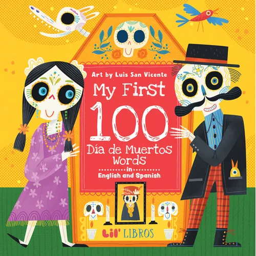 My First 100 Día de Muertos Words in English and Spanish - Board Book