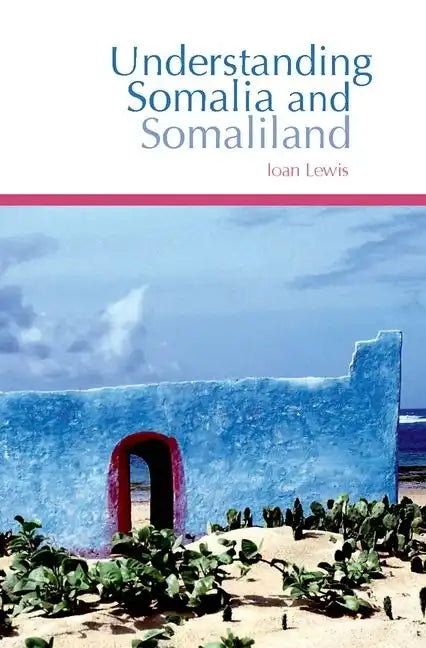 Understanding Somalia and Somaliland: Culture, History and Society - Paperback
