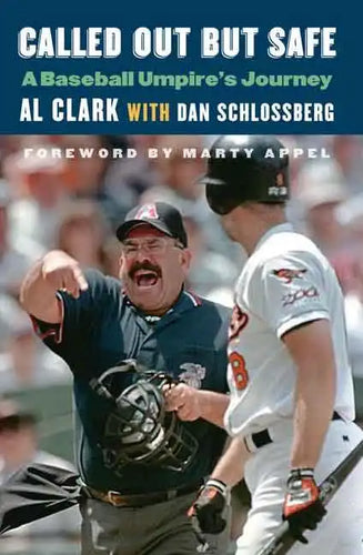 Called Out But Safe: A Baseball Umpire's Journey - Hardcover