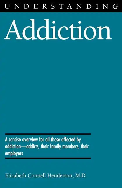Understanding Addiction - Paperback