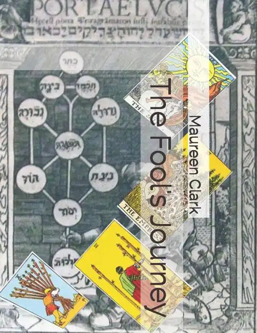 The Fool's Journey: Tarot and the Tree of Life - Paperback