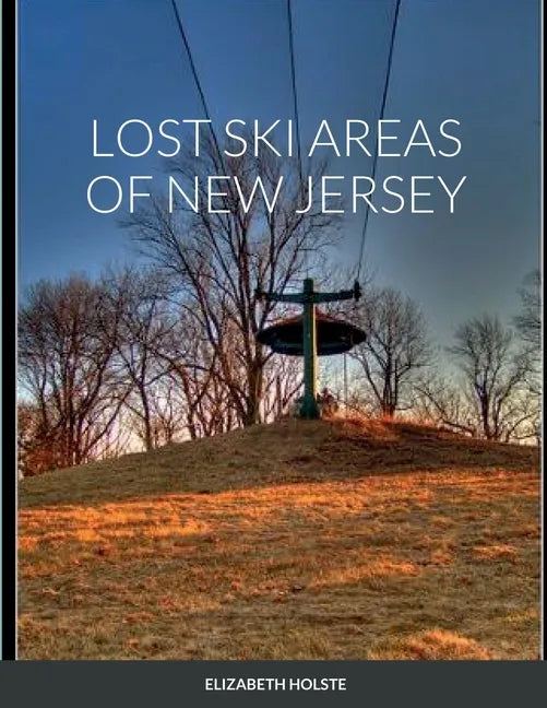 Lost Ski Areas of New Jersey - Paperback