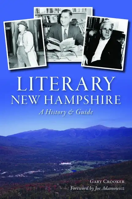 Literary New Hampshire: A History & Guide - Paperback
