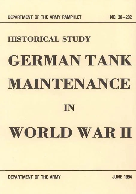 German Tank Maintenance in World War II - Paperback