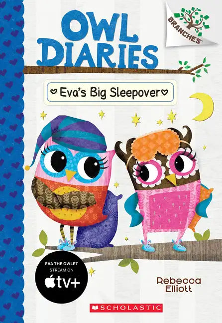Eva's Big Sleepover: A Branches Book (Owl Diaries #9): Volume 9 - Paperback