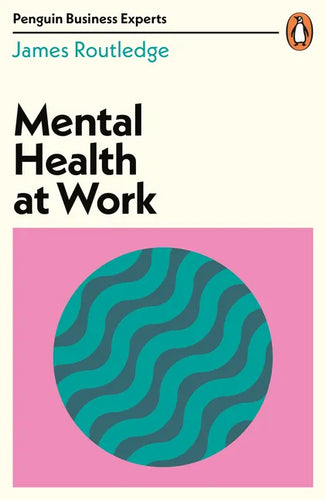 Mental Health at Work - Paperback
