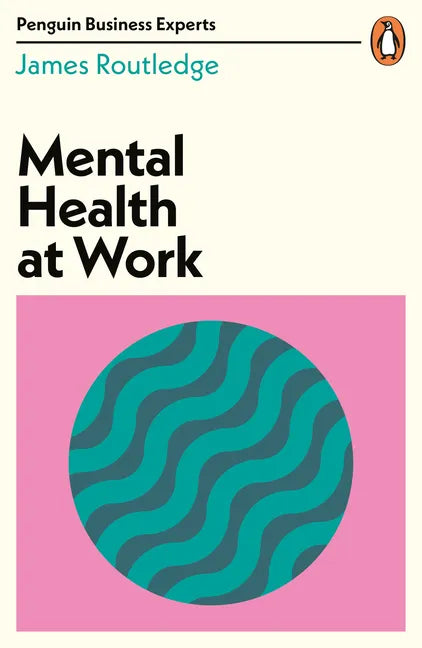 Mental Health at Work - Paperback